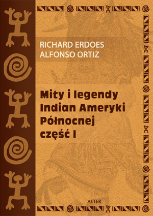 Mity i legendy Indian Ameryki Północnej cz.1